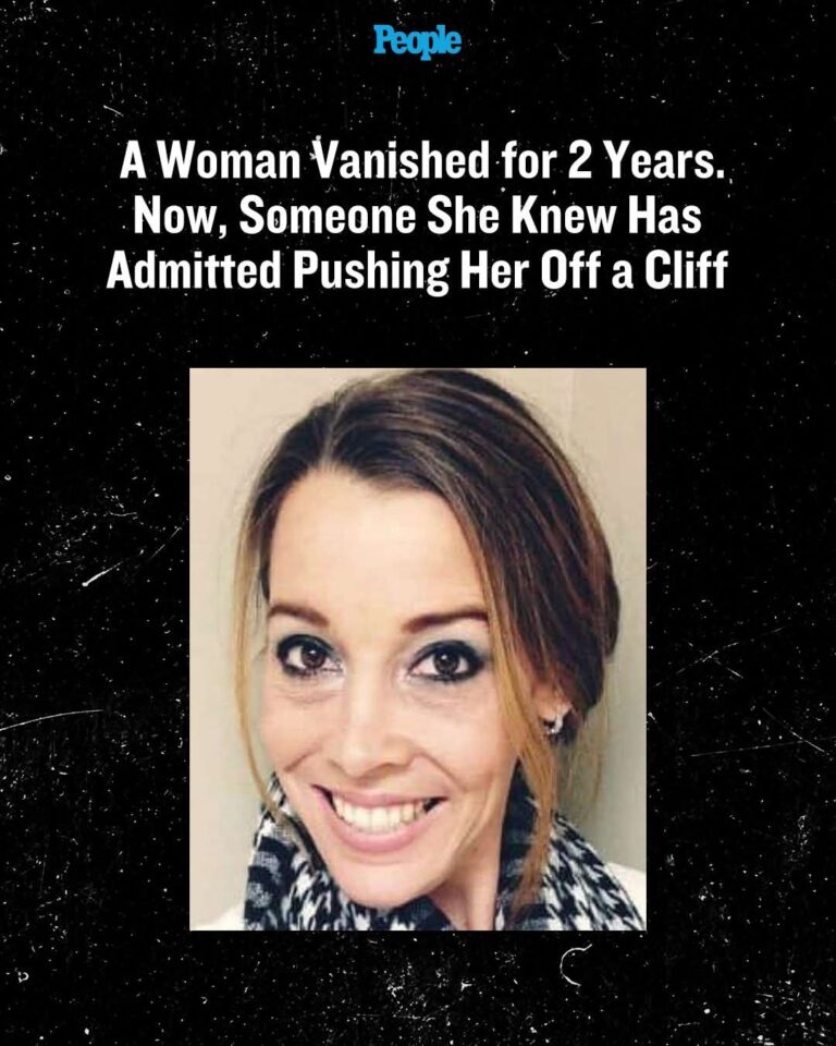 A Woman Vanished for 2 Years. Now, Someone She Knew Has Admitted Pushing Her Off a Cliff
